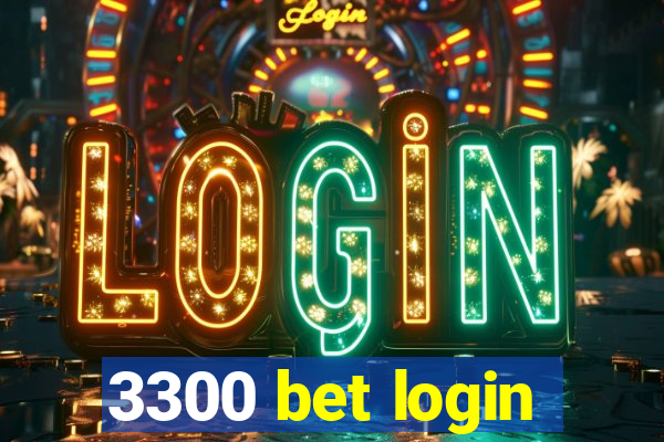 3300 bet login